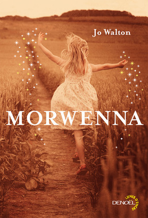 Morwenna by Jo Walton, Luc Carissimo