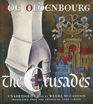 The Crusades by Zoe Oldenbourg