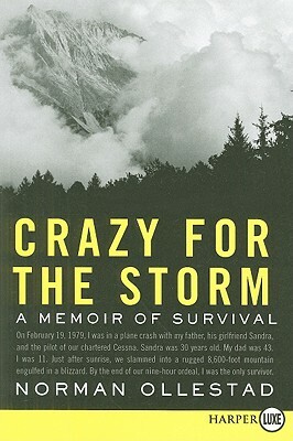 Crazy for the Storm: A Memoir of Survival by Norman Ollestad