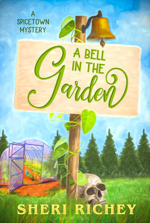 A Bell in the Garden by Sheri Richey