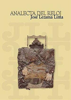 Analecta del reloj by José Lezama Lima
