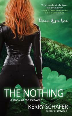 The Nothing: A Book of the Between by Kerry Schafer