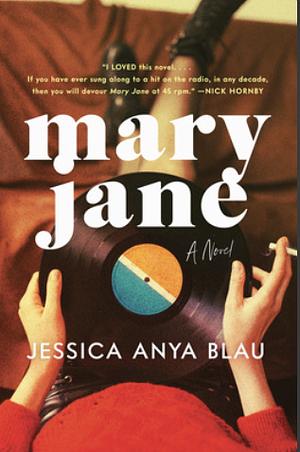 Mary Jane by Jessica Anya Blau