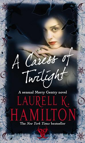 A Caress of Twilight by Laurell K. Hamilton