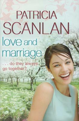 Love and Marriage by Patricia Scanlan