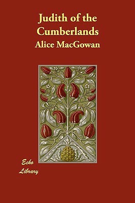 Judith of the Cumberlands by Alice Macgowan