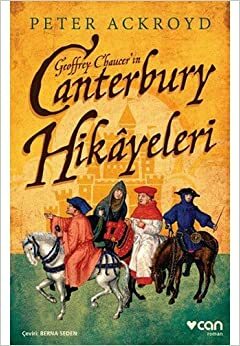Canterbury Hikayeleri by Peter Ackroyd