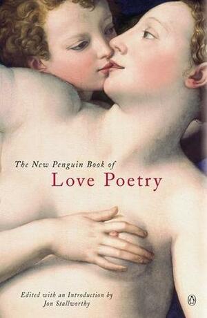 The New Penguin Book of Love Poetry by Jon Stallworthy