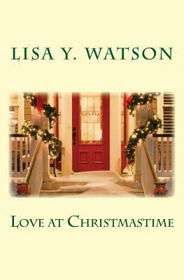 Love at Christmastime by Lisa Y. Watson