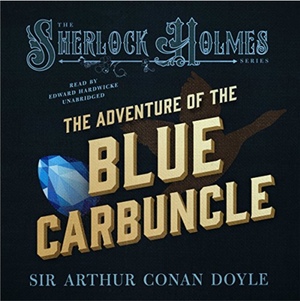The Adventure of the Blue Carbuncle (The Adventures of Sherlock Holmes, #7) by Sir Arthur Conan Doyle