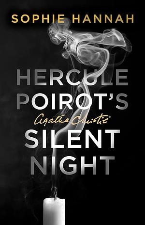 Hercule Poirot's Silent Night: The New Hercule Poirot Mystery by Sophie Hannah