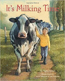 It's Milking Time by Phyllis E. Alsdurf