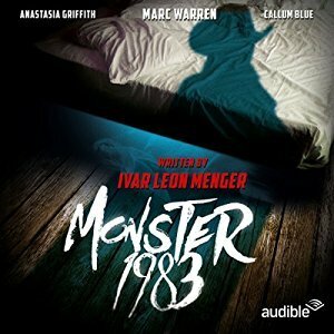 Monster 1983: An Audible Original Drama by Raimon Weber, Anette Strohmeyer, Ivar Leon Menger