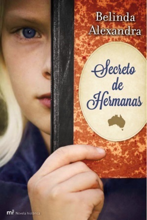 Secreto de Hermanas by Julia C. Gómez Sáez, Belinda Alexandra