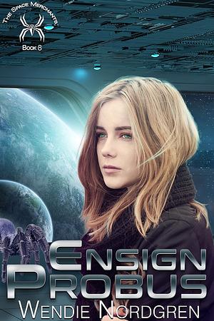 Ensign Probus by Wendie Nordgren