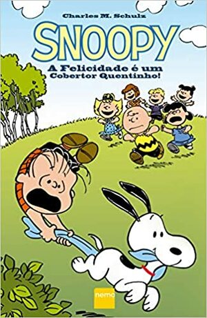 Snoopy: A Felicidade e Um Cobertor Quentinho by Charles M. Schulz