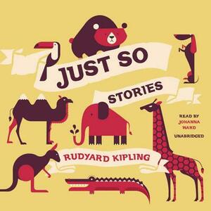 Just So Stories by Rudyard Kipling