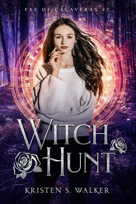 Witch Hunt by Kristen S. Walker