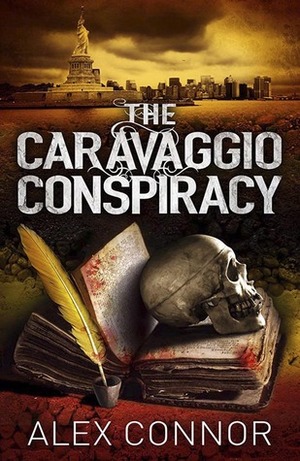 The Caravaggio Conspiracy by Alex Connor