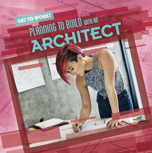 Planning to Build with an Architect by Joan Stoltman