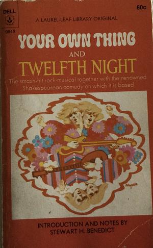 Your Own Thing and Twelfth Night by William Shakespeare, Donald Driver