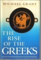 The Rise of the Greeks by Michael Grant