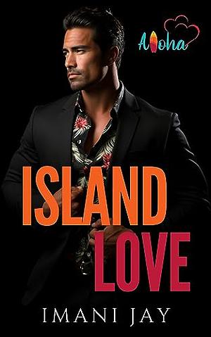 Island Love by Imani Jay