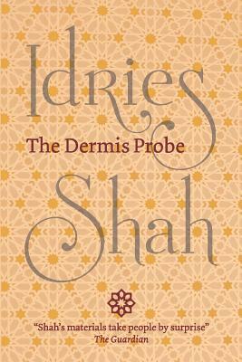 The Dermis Probe (Pocket Edition) by Idries Shah
