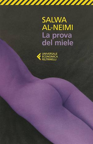 La prova del miele by Salwa Al Neimi