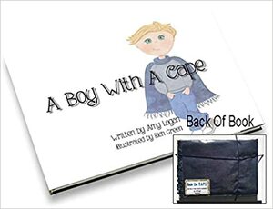 A Boy With A Cape by Amy Logan
