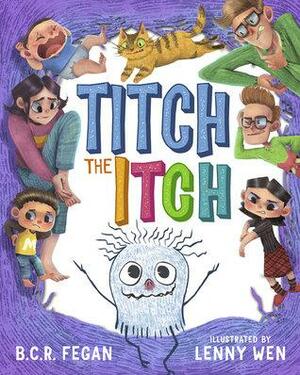 Titch the Itch by B.C.R. Fegan