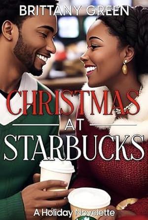 Christmas at Starbucks  by Brittany Green