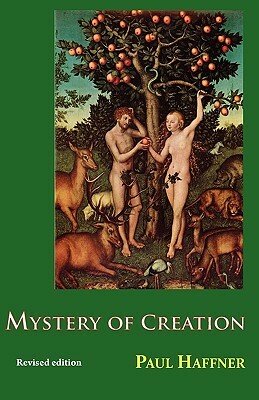 Mystery of Creation by Paul Haffner