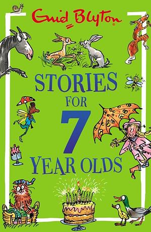 Stories for Seven Year Olds by Enid Blyton