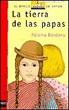 La tierra de las papas by Paloma Bordons