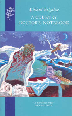A Country Doctor's Notebook by Mikhail Bulgakov, Михаил Булгаков