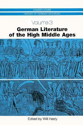 German Literature of the High Middle Ages by 