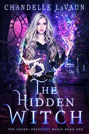 The Hidden Witch by Chandelle LaVaun