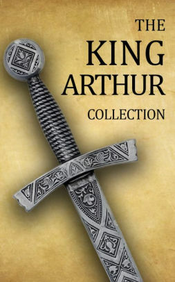 King Arthur Collection by James Knowles, Thomas Malory, Mark Twain, Maude L. Radford Warren, Roger Lancelyn Green, Alfred Tennyson