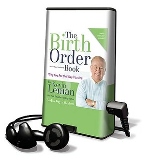 The Birth Order Book by Kevin Leman, Wayne Shepherd
