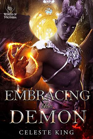 Embracing the Demon by Celeste King, Celeste King
