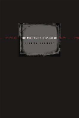 The Modernity of Sanskrit by Simona Sawhney