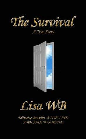 The Survival: A True Story by Lisa Whenham-Bossy