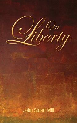 On Liberty by John Stuart Mill