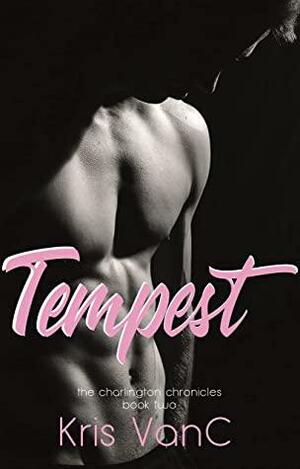 Tempest by Kris Vanc