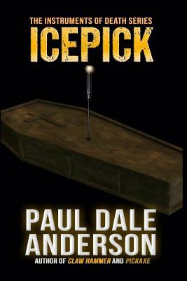 Icepick by Paul Dale Anderson
