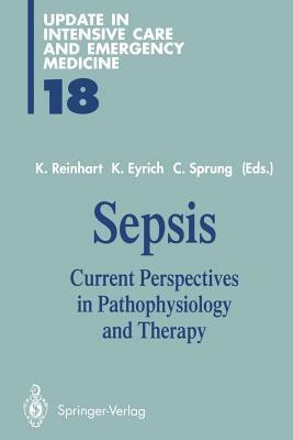 Sepsis: Current Perspectives in Pathophysiology and Therapy by 
