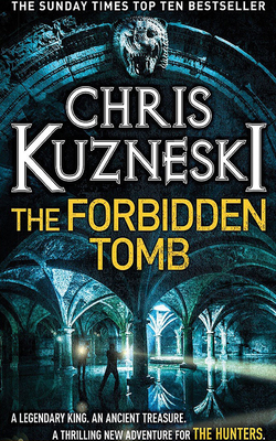 The Forbidden Tomb by Chris Kuzneski