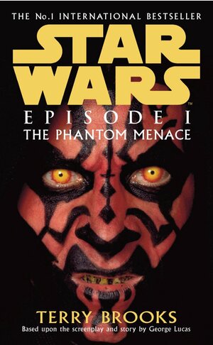 Phantom Menace (Star Wars: Novelizations, #1), The by Terry Brooks