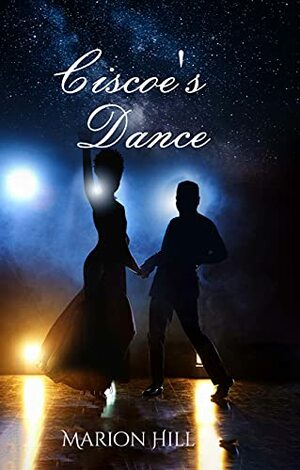 Ciscoe's Dance by Marion Hill